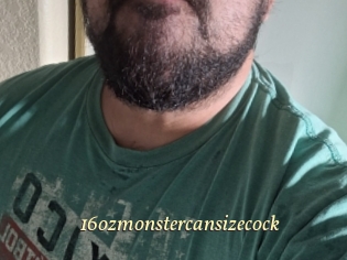 16ozmonstercansizecock
