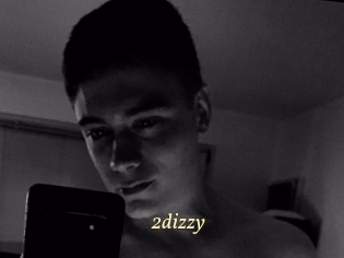 2dizzy