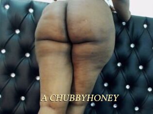 A_CHUBBYHONEY