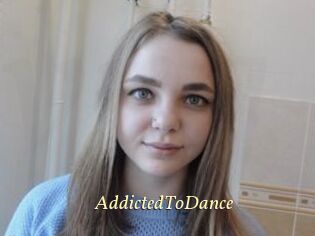 AddictedToDance