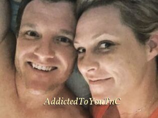AddictedToYouTnC