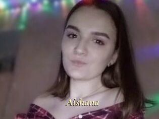 Aishana