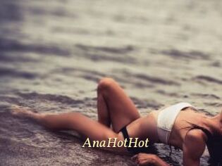 AnaHotHot