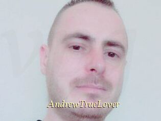 AndrewTrueLover