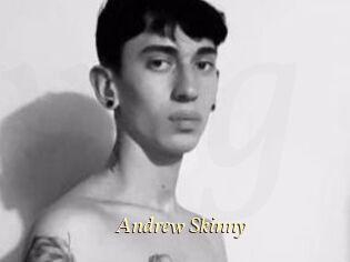 Andrew_Skinny
