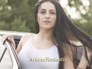 ArianaFantastic