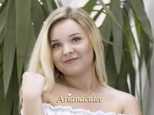 Arianacutee