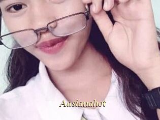 Aasianahot