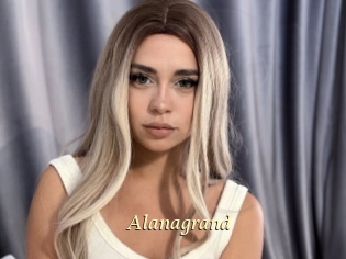 Alanagrand