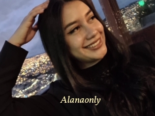 Alanaonly