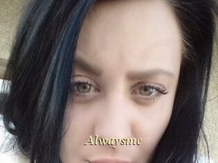 Alwaysme