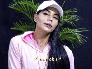Amayaburt
