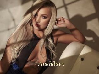 Anahiluvx