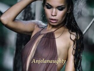 Anjelanaughty