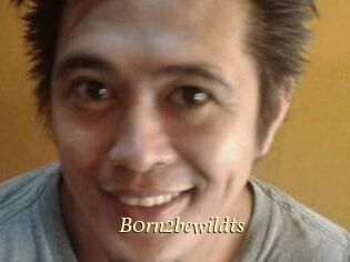 B0rn2bewildts