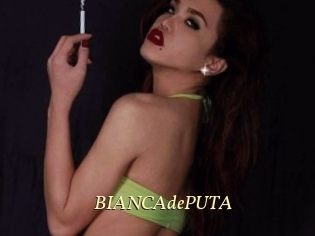 BIANCAdePUTA