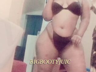 BIGBOOTYJUIC