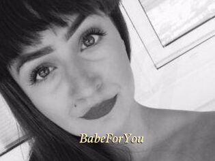 BabeForYou