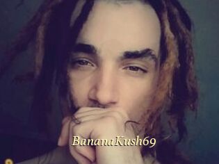 BananaKush69
