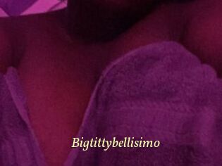 Bigtittybellisimo