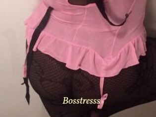Bosstresss