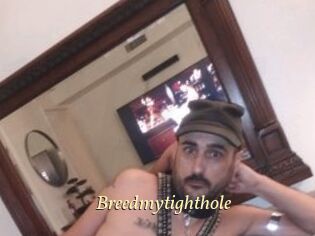 Breedmytighthole