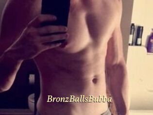 BronzBallsBubba