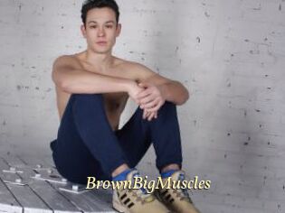 BrownBigMuscles