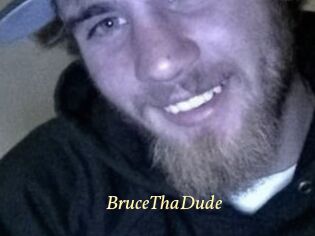 BruceThaDude