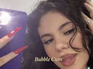 Bubble_Cum