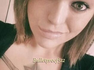 Bulletproof512