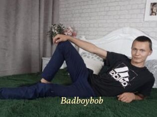 Badboybob