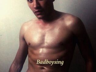 Badboysing
