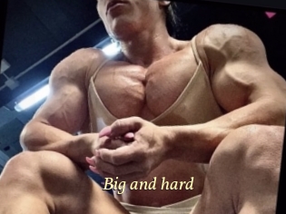 Big_and_hard