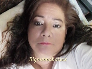 Bigmamahotxxx