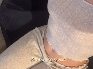 Blonde_so_sweet
