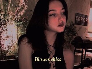 Blowmekiss