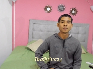 Braikehot24