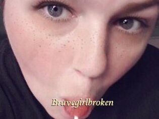 Bravegirlbroken