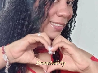 Brunetedirty