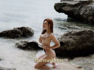 Burnwithme