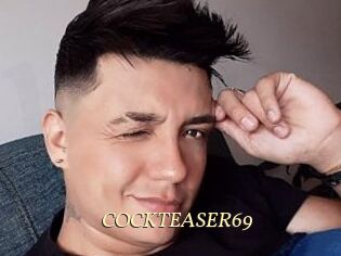 COCKTEASER69