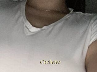 Cachetes