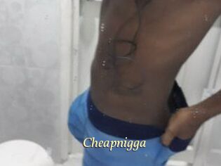 Cheapnigga