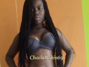 ChoclateSkin69