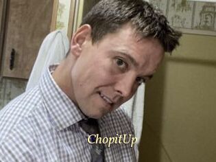 ChopitUp