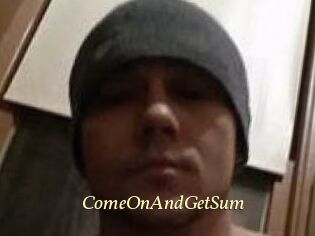 ComeOnAndGetSum