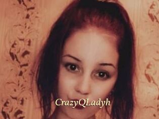 CrazyQLadyh