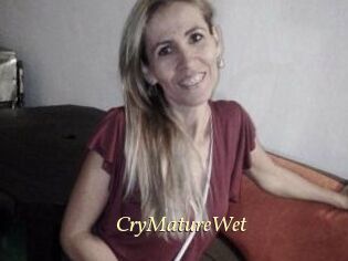 CryMatureWet