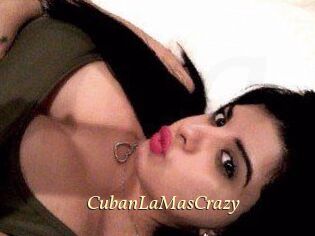 CubanLaMasCrazy